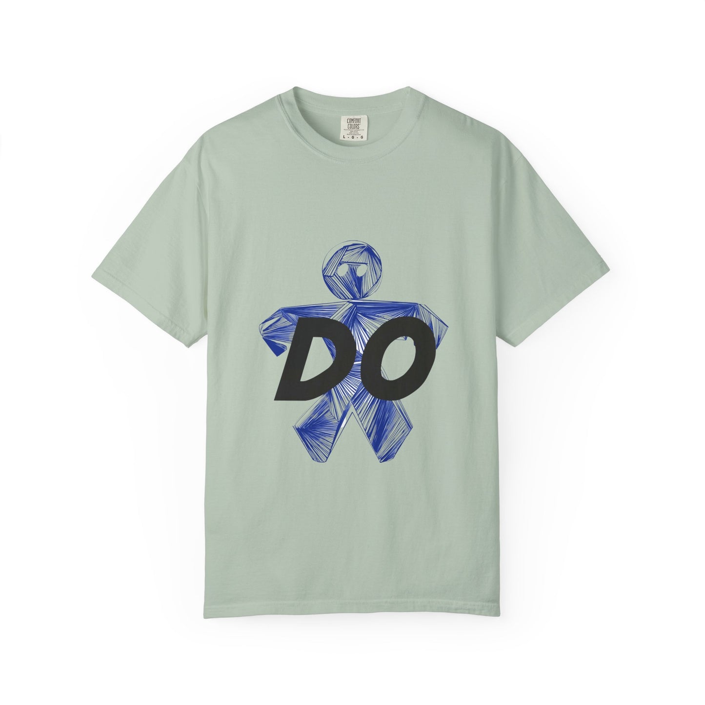 Motivational Graphic Tee - 'DO' Unisex T-Shirt, Casual Wear, Gift for Friends, Everyday Inspiration, Affirmation Shirt